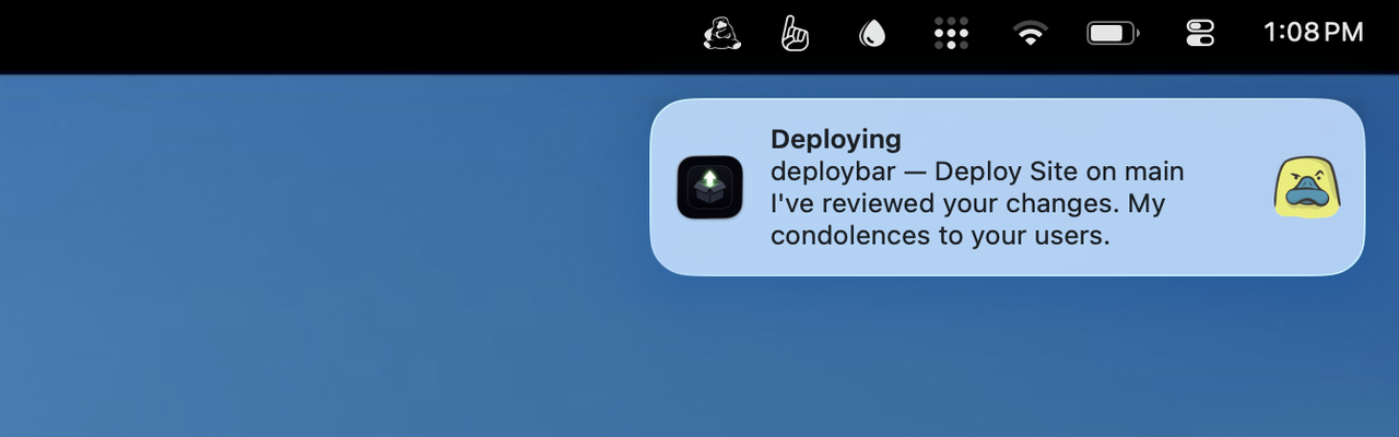 macOS notification: Billie roasts your deploy with 'I've reviewed your changes. My condolences to your users.'